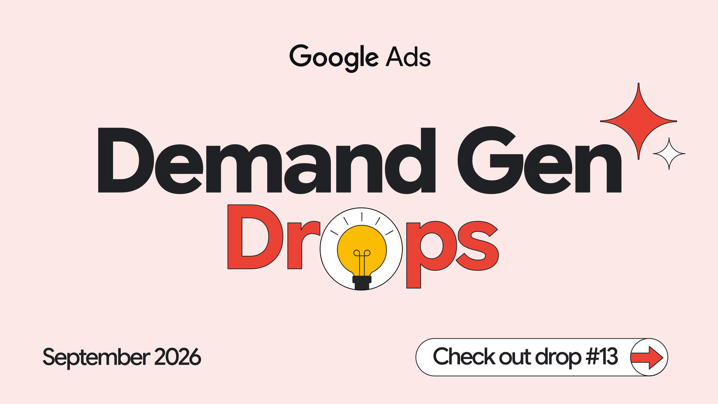 Google Ads Demand Gen Drops September 2026 announcement artwork