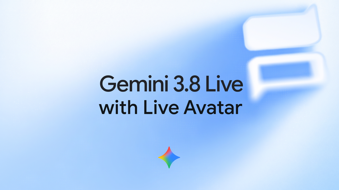 Google announcement artwork reading Gemini 3.8 Live with Live Avatar