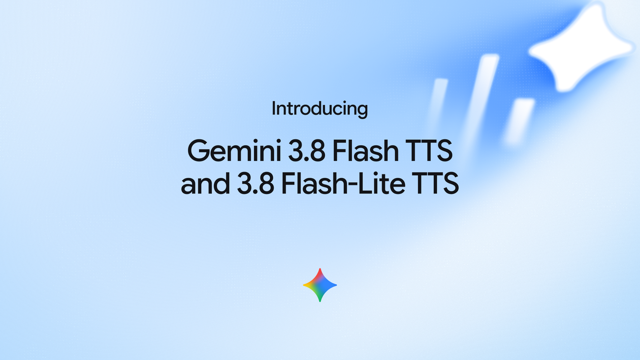 Google launch artwork for Gemini 3.8 Flash and Flash-Lite TTS