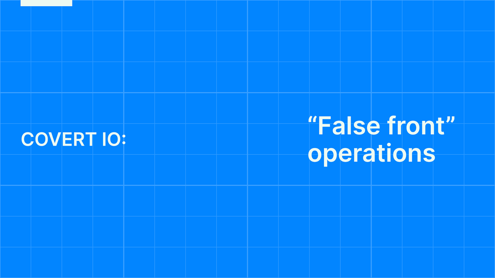 OpenAI report title card: Covert IO, False front operations